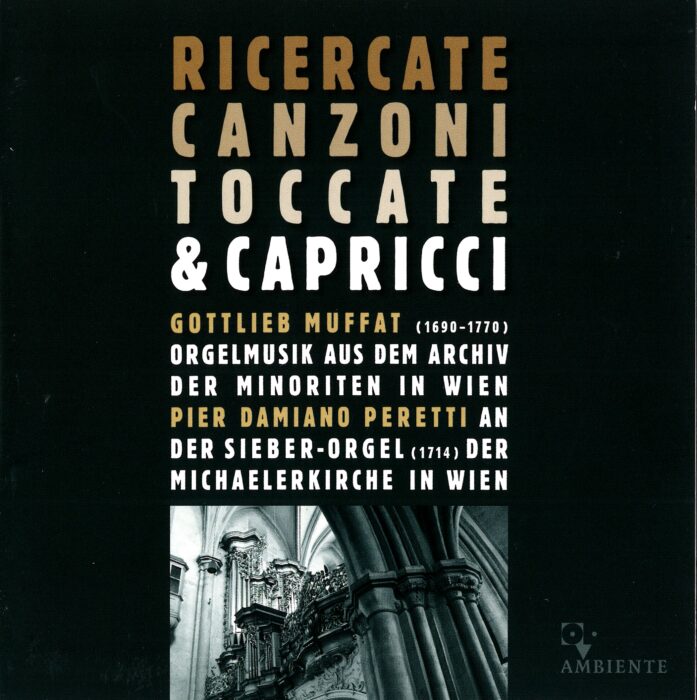 Gottlieb Muffat: „Ricercate, Canzoni, Toccate & Capricci“ 2012
