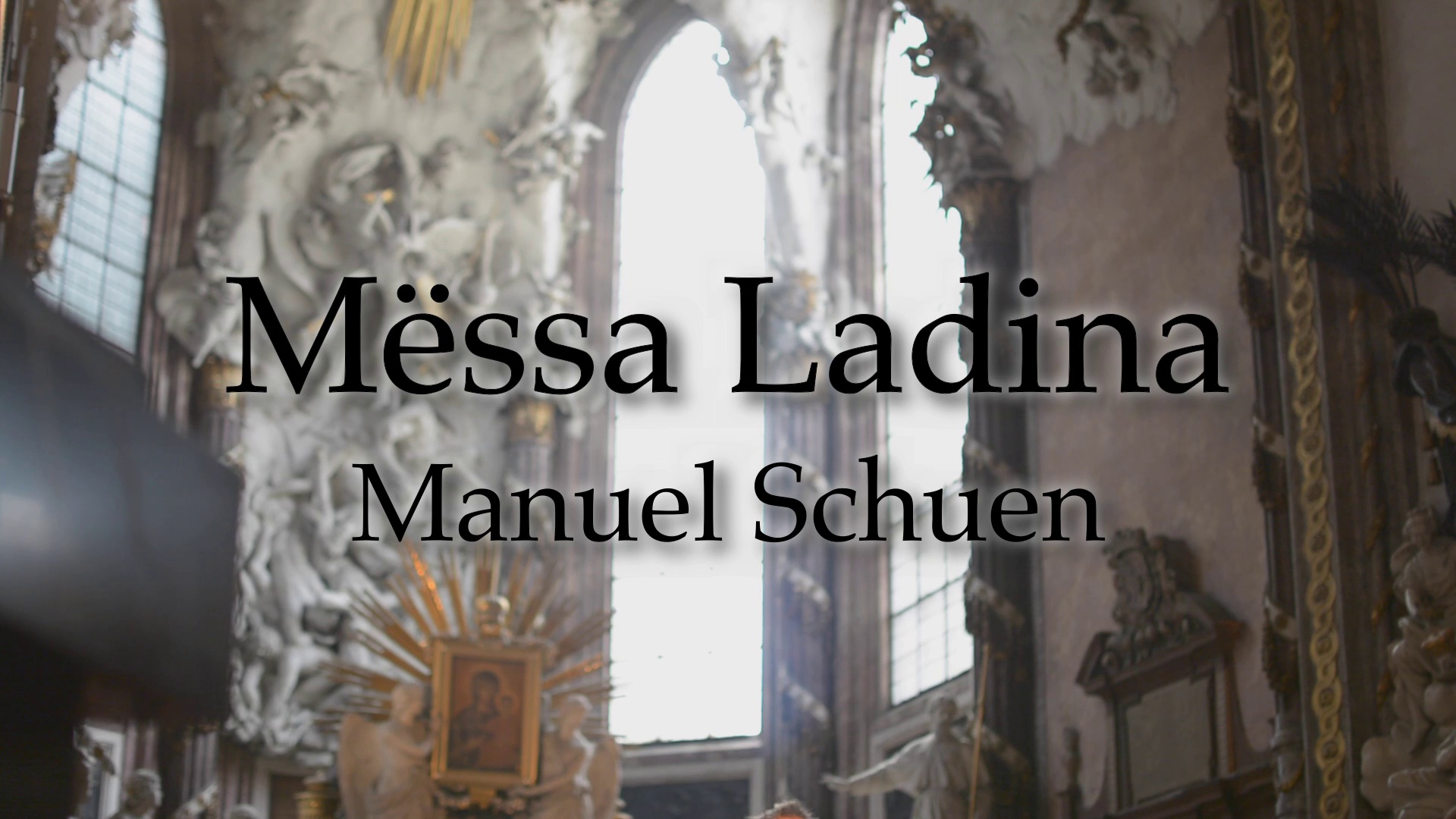 Mёssa Ladina für Chor a cappella von Manuel Schuen - Vorschaubild Video